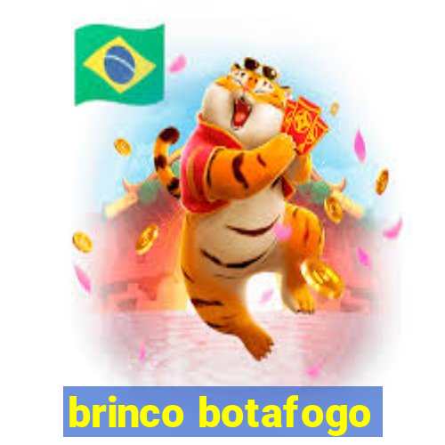 brinco botafogo